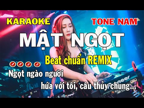 Karaoke Mật Ngọt Tone Nam Remix | Hay nhất