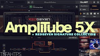 NEXT LEVEL ToneX Integration - AmpliTube 5X & RedSeven Hybrid 100 Signature Collection