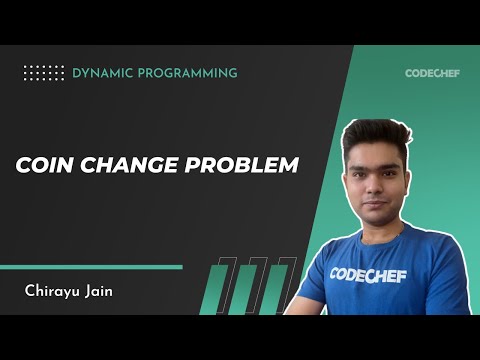 Dynamic Programming | (Part 3) Coin Change Problem | CodeChef Tutorials