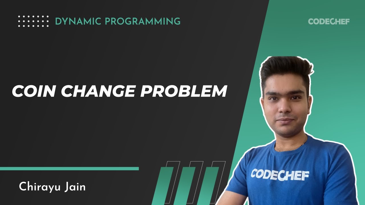 Dynamic Programming | (Part 3) Coin Change Problem | CodeChef Tutorials