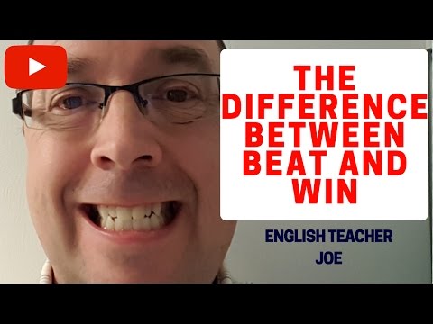 The Difference between "beat" and "win"