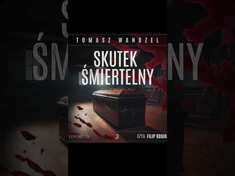 Skutek śmiertelny Komisarz Oczko Autor Tomasz Wandzel Filip Kosior Kryminały po Polsku KSIĄŻKA S2