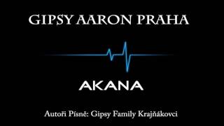 Gipsy Aaron - AKANA 2017 Gipsy Aaron - AKANA 2017