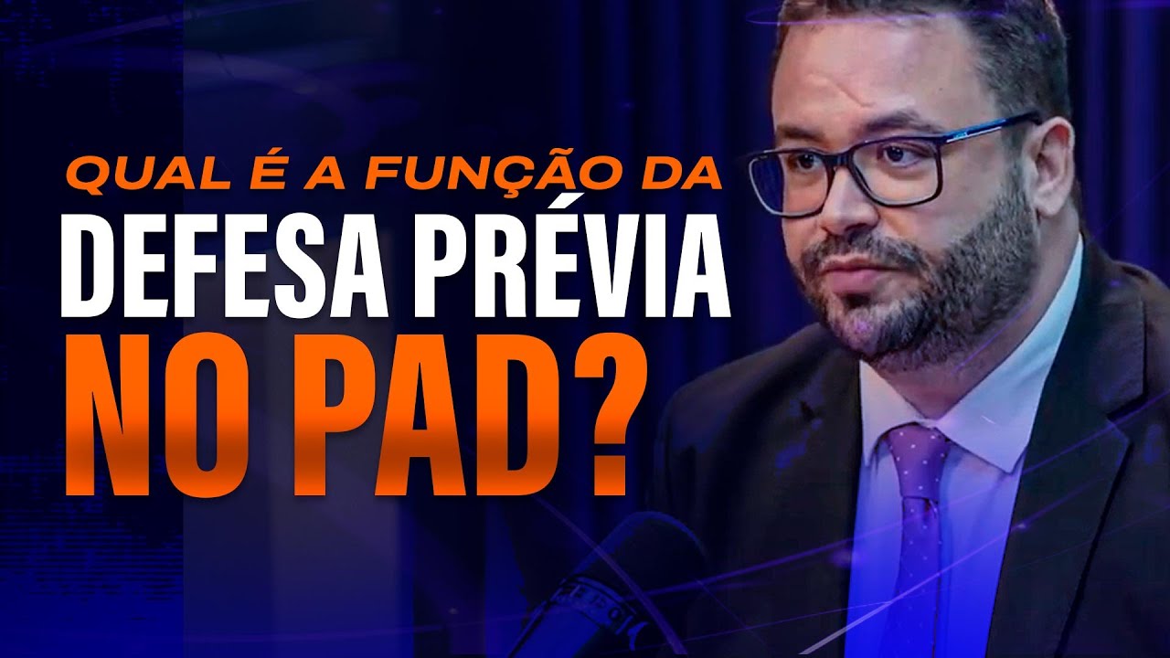 A Função da Defesa Prévia no Processo Administrativo Disciplinar