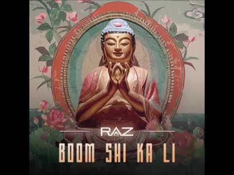 RAZ  - BOOM SHI KA LI