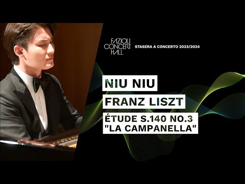 Niu Niu: Liszt, Etude S.140  no. 3 La Campanella
