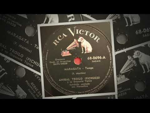 Maragata (1941) - Orquesta Típica Aníbal Troilo Canta Francisco Fiorentino