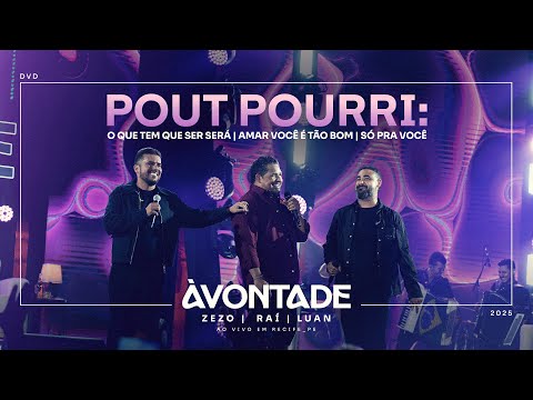 À Vontade - POUT POURRI (Ao Vivo Em Recife/PE)