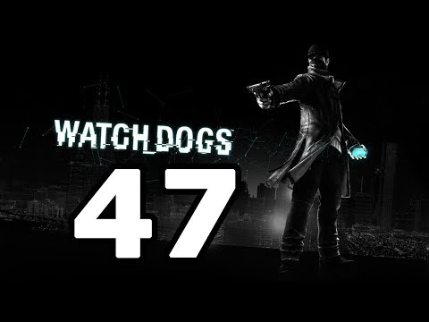 Watch Dogs Walkthrough Part 47 - No Commentary Playthrough (PS4/Xbox One)
