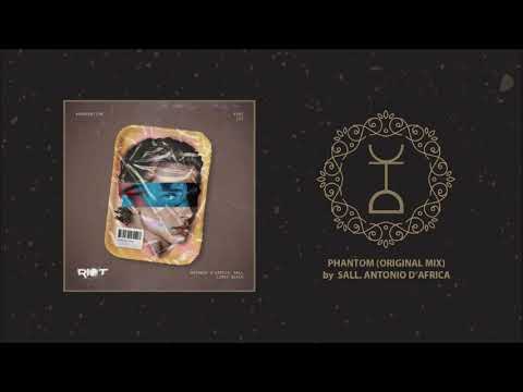 Sall, Antonio D'Africa - Phantom (Original Mix) | Riot Recordings