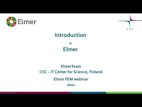 Elmer FEM Webinar - Introduction to Elmer