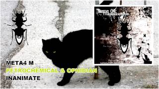 Petrochemical & Ophidian - Inanimate