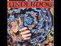 UNDERDOG - Over The Edge