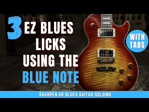 3 EZ Killer Blues Guitar Licks using The Blue Note & Blues Scales w/ TABS
