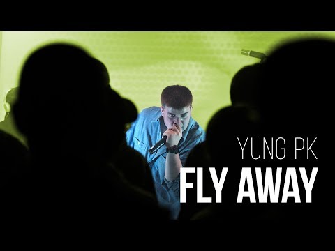 Yung PK - Fly Away