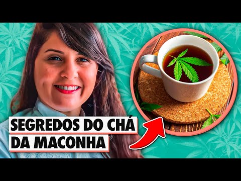 CHÁ DA MACONHA - TUDO QUE VOCÊ PRECISA SABER l Enfercanabica