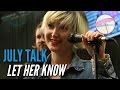 July Talk - Let Her Know (Live at the Edge) 