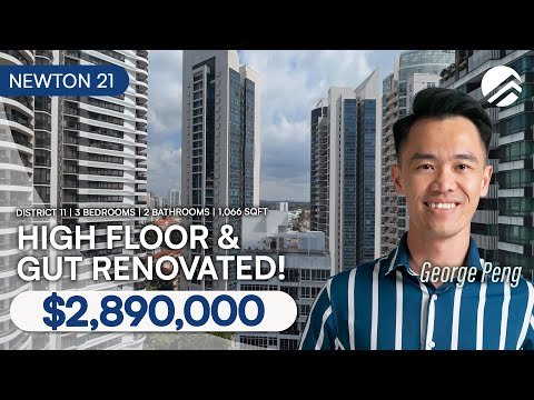 Newton 21 - Freehold High Floor 3-Bedroom Home Tour in District 11 | $2,890,000  | George Peng