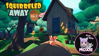 Leap, Scurry, Craft in Squirreled Away︱Ep. 1