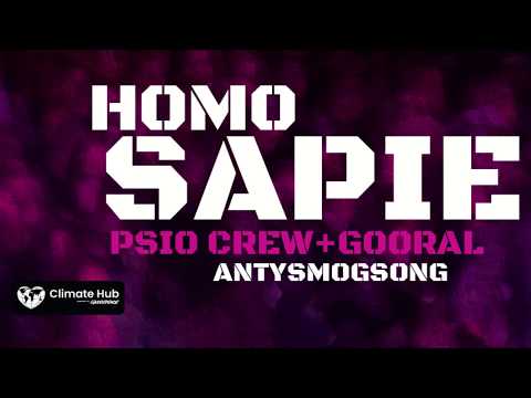 Psio Crew + Gooral - Homo Sapie (AntySmogSong)