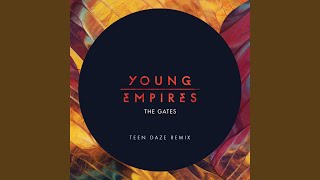 The Gates (Teen Daze Remix)