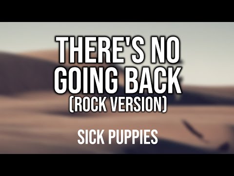 Sick Puppies - "There's No Going Back" (Rock Version) [audio]