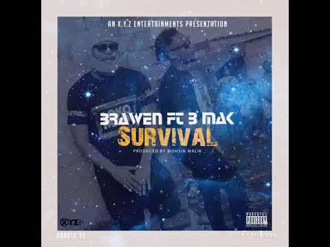 Brawen ft B-mak - survival
