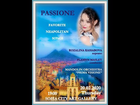 Rozalina Kassabova, soprano PASSIONE - Favorite Neapolitan songs