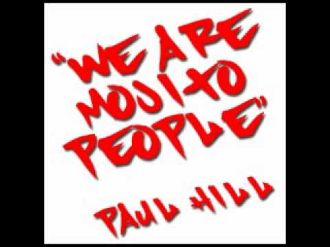 We Are Mojito People - Paul Hill