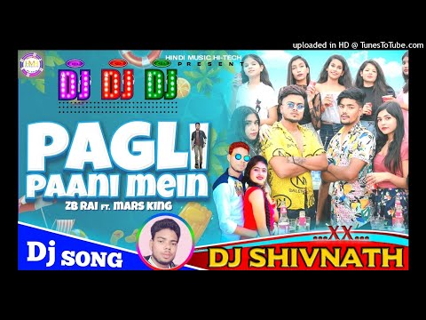 pagli pani mein / official dj Remix Song / pagli pani me dj remix song / zb ka song 2021 /zb ka gana