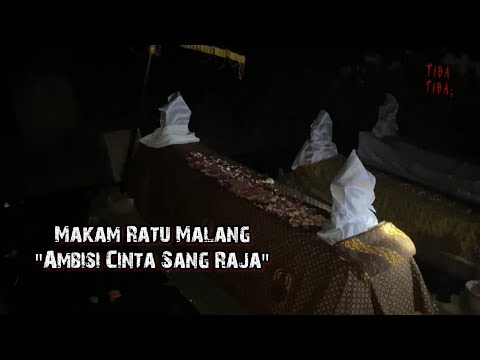 Makam Ratu Malang “Ambisi Cinta Sang Raja” - Tiba Tiba Penelusuran