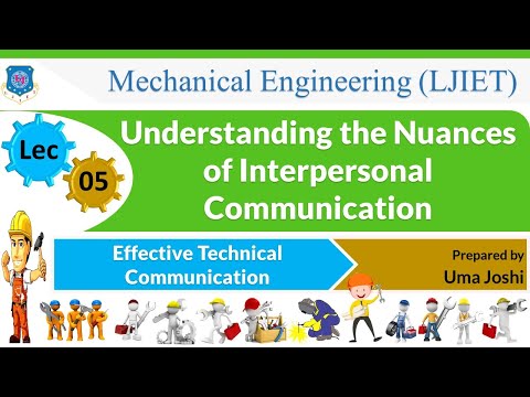 L 05 Nuances of Interpersonal Communication| Effective Technical Communication | Mechanical