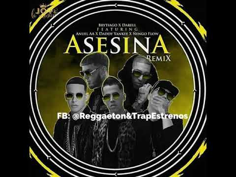 Asesina Remix???? Brytiago, daddy Yankee, ñengo flow, Darell, Anuel AA