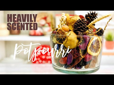 Make Your House Smell Amazing with Heavily Scented Potpourri