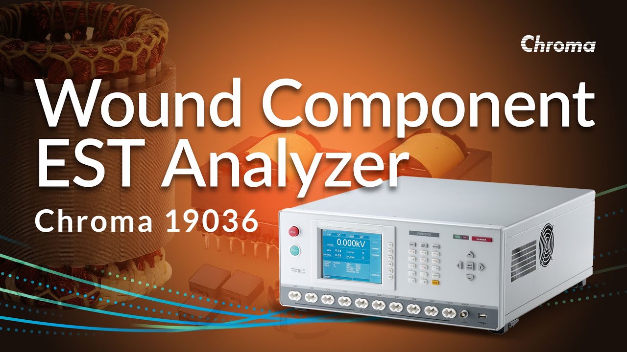 Chroma's 19036 Wound Component EST Analyzer