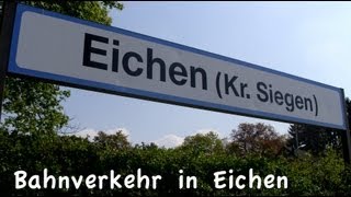 preview picture of video 'Bahnverkehr in Eichen (Kreis Siegen)'