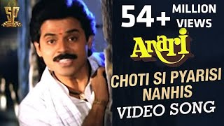 Choti Si Pyarisi Nanhisi Video Song  Anari Video S