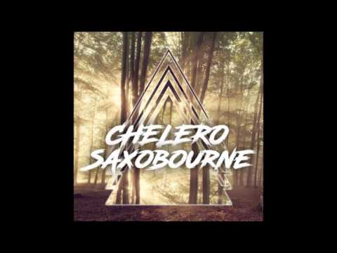 Chelero - Saxobourne (Original Mix)