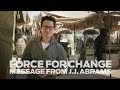 STAR WARS: Force for Change - A Message from J.J.