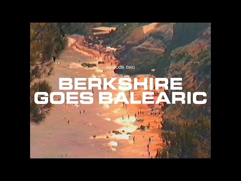Berkshire Goes Balearic