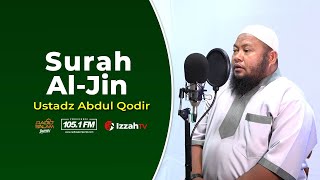 Download lagu Ustadz Abdul Qodir - Surah  Al Jin - Juz 29 mp3