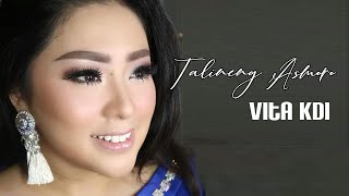 Download lagu Vita KDI -Talineng Asmoro mp3 Download lagu Vita KDI -Talineng Asmoro mp3