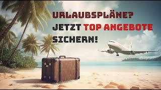 Urlaub buchen leicht gemacht – Top Reiseangebote auf urlaub-reisen.com