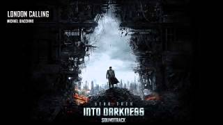 #04 - London Calling - Michael Giacchino | Star Trek Into Darkness