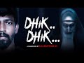 Dhik Dhik | Finally