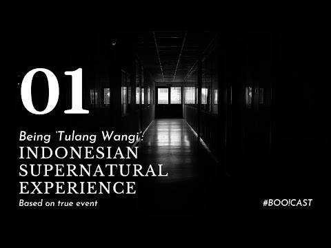 Being ‘Tulang Wangi’: A True Indonesian Supernatural Experience | BOO!CAST Ep. 1