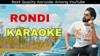 RONDI - Parmish Verma | KARAOKE With Lyrics || Lokdhun || BasserMusic