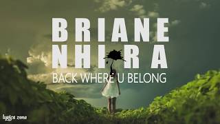 Briane nhira _Back where you belong [Lyric video]
