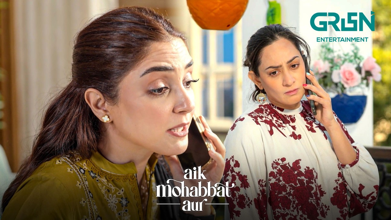 Apni Ghalat Fehmiyan Door Karo | Ahad Raza Mir & Maya Ali | Aik Mohabbat Aur | Green TV