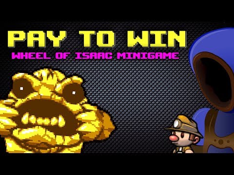 ISAAC PAY TO WIN! [Wheel of Isaac Minigame]